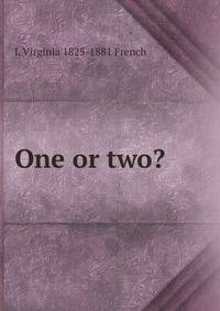 One or two?