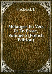 Melanges En Vers Et En Prose, Volume 5 (French Edition)