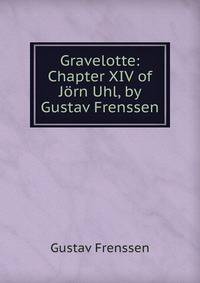 Gravelotte: Chapter XIV of Jorn Uhl, by Gustav Frenssen