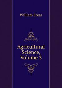 Agricultural Science, Volume 3