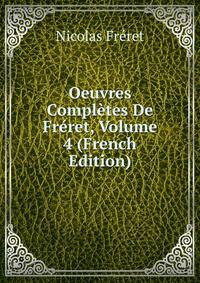Oeuvres Completes De Freret, Volume 4 (French Edition)
