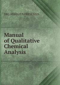 Manual of Qualitative Chemical Analysis.