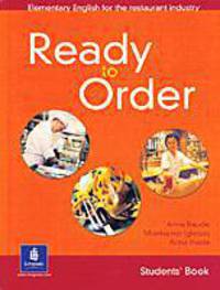 Ready to Order Teacher's Book. Elementary English for the Restaurant Industry