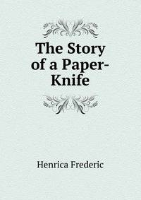 The Story of a Paper-Knife