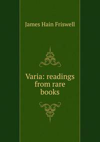 Varia: readings from rare books