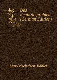 Das Realitatsproblem (German Edition)