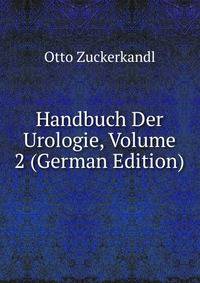 Handbuch Der Urologie, Volume 2 (German Edition)