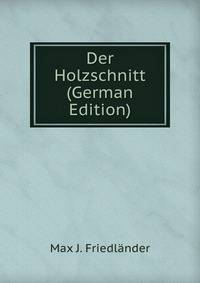 Der Holzschnitt (German Edition)