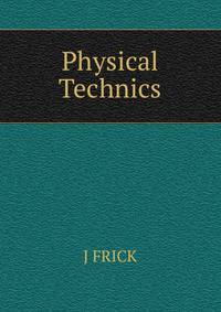 Physical Technics