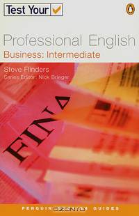 Test Your Professional English: Business: Intermediate