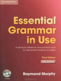 Essential Grammar in Use.Third edition. With answers. A self-study reference and practice book for elementary students of English + CD