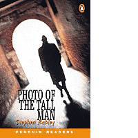 Penguin Readers Level 3: the Photo of the Tall Man