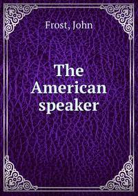 The American speaker