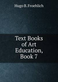 Text Books of Art Education, Book 7