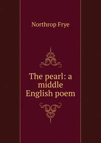 The pearl: a middle English poem