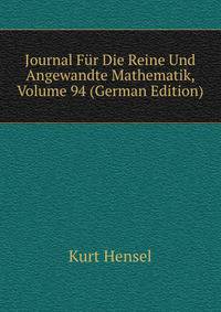 Journal Fur Die Reine Und Angewandte Mathematik, Volume 94 (German Edition)