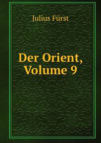 Der Orient, Volume 9