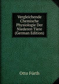 Vergleichende Chemische Physiologie Der Niederen Tiere (German Edition)