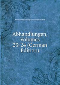 Abhandlungen, Volumes 23-24 (German Edition)