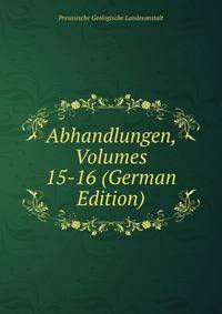 Abhandlungen, Volumes 15-16 (German Edition)