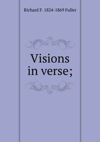 Visions in verse;