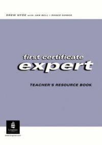 FCE (First Certificate in English) Expert Teacher’s Resource Book