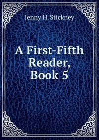 A First-Fifth Reader, Book 5