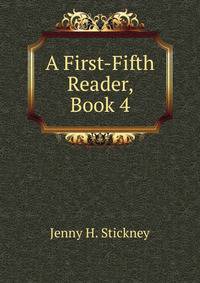 A First-Fifth Reader, Book 4