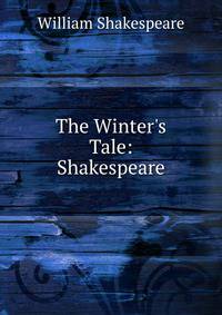 The Winter's Tale: Shakespeare