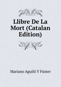 Llibre De La Mort (Catalan Edition)