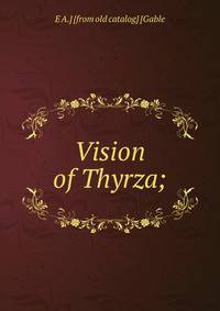 Vision of Thyrza;