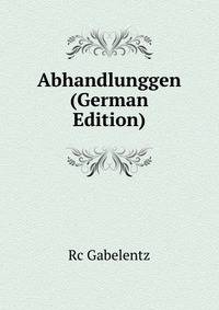 Abhandlunggen (German Edition)