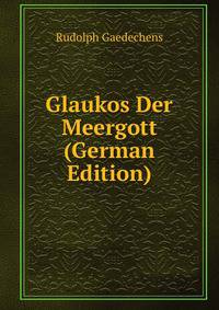 Glaukos Der Meergott (German Edition)