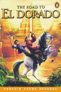 Penguin Young Readers Level 4: "the Road to El Dorado"