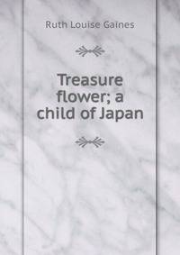 Treasure flower; a child of Japan