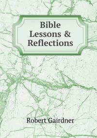 Bible Lessons &amp; Reflections