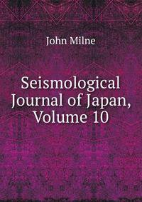 Seismological Journal of Japan, Volume 10
