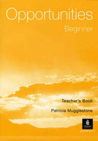 Opportunities Beginners Teacher's Book