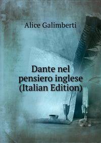 Dante nel pensiero inglese (Italian Edition)