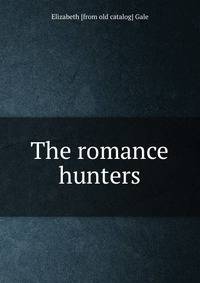 The romance hunters