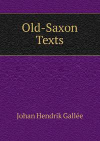 Old-Saxon Texts