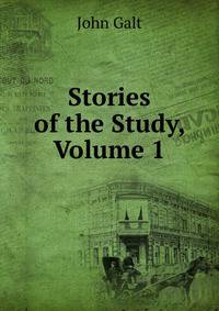 Stories of the Study, Volume 1