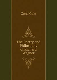 The Poetry and Philosophy of Richard Wagner