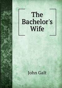 The Bachelor's Wife