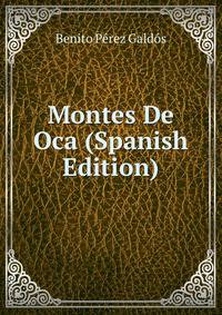 Montes De Oca (Spanish Edition)