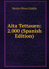 Aita Tettauen: 2.000 (Spanish Edition)