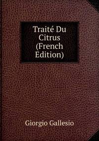 Traite Du Citrus (French Edition)
