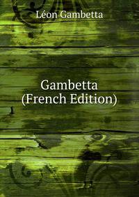 Gambetta (French Edition)