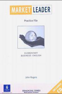 Market Leader: Elementary Business English: Practice File Book (+ CD-ROM)