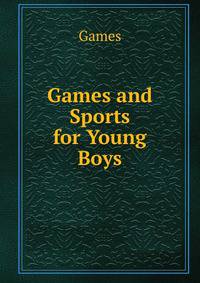 Games and Sports for Young Boys